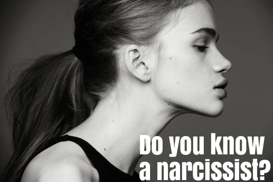 Do you know a&nbsp;narcissist?