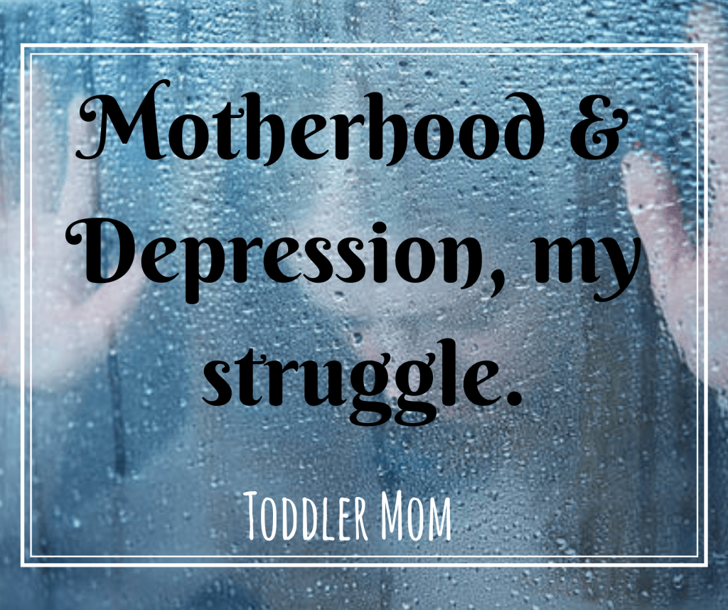 Motherhood and depression, my&nbsp;struggle.