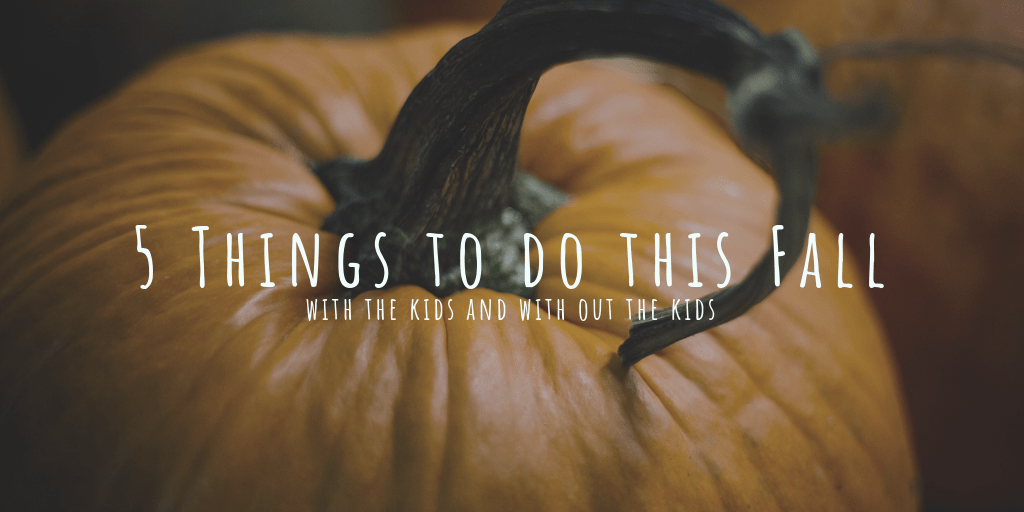 5 Ideas to try out this&nbsp;Fall