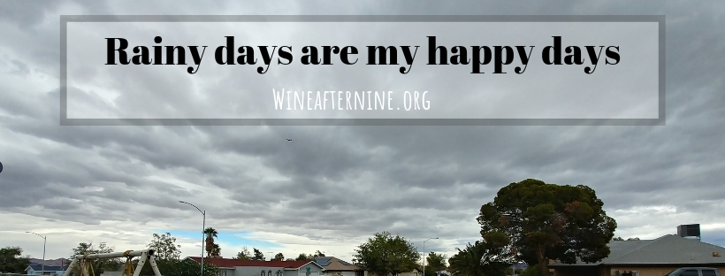 Rainy days are my happy days