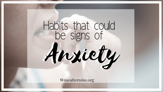 Habits that could be signs of