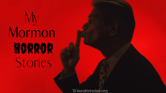 My Mormon horror&nbsp;stories