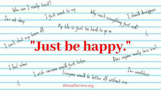 I was told to “Just be&nbsp;happy”