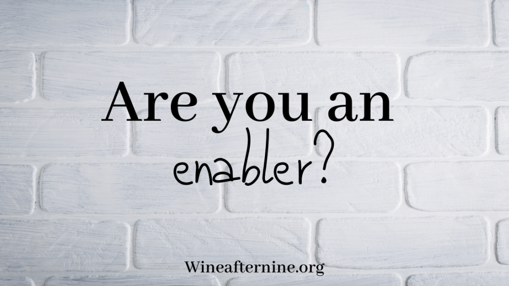 Are you enabling&nbsp;someone?
