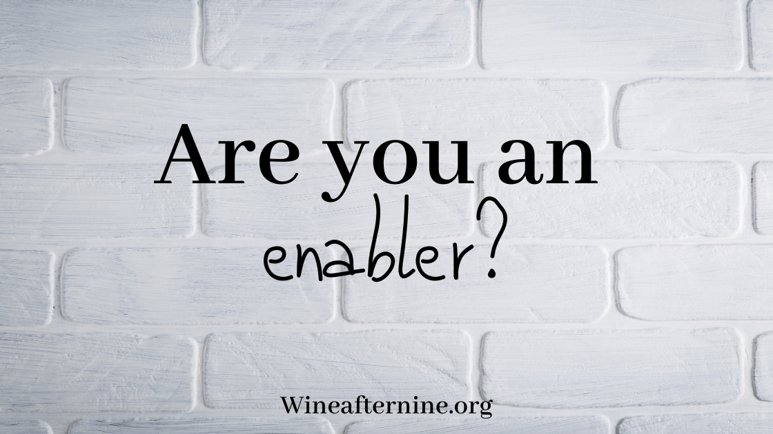 Are you enabling&nbsp;someone?